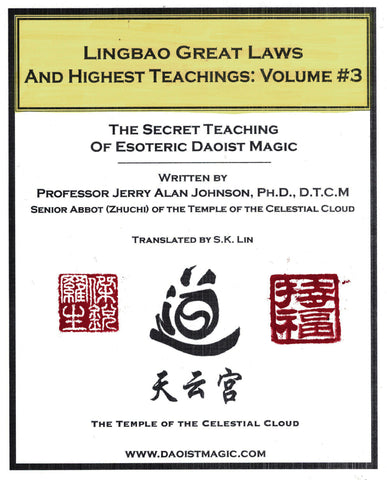 Lingbao Great Laws And Highest Teachings: Volume #3